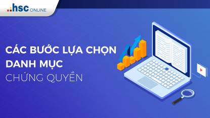 Phần 5. Các bước lựa chọn chứng quyền
