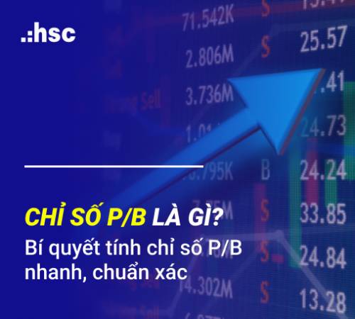 Chỉ số P/b là gì? Bí quyết tính chỉ số P/B nhanh, chuẩn xác 2023