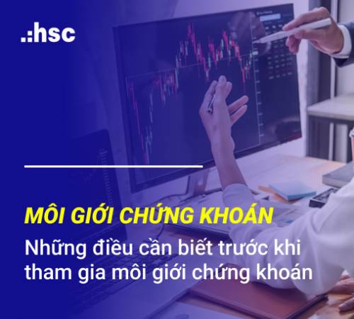 Môi giới chứng khoán và những điều cần biết trước khi tham gia