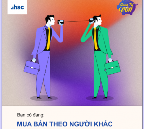 Bạn có đang mua bán theo người khác?