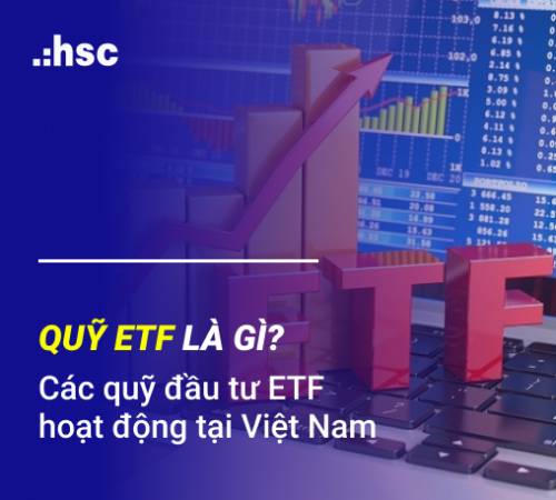 Quỹ ETF là gì? Các quỹ đầu tư ETF hoạt động tại Việt Nam