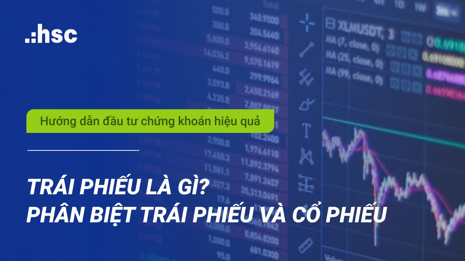 Trái phiếu là gì? Sự khác nhau giữa trái phiếu và cổ phiếu