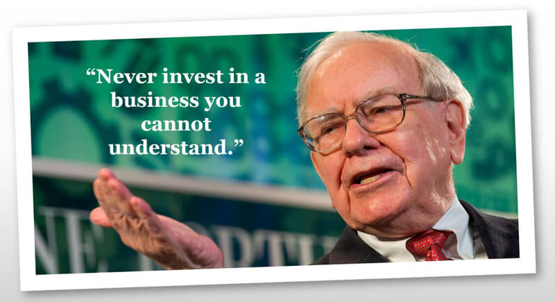 Hãy chỉ đầu tư vào doanh nghiệp mà bạn hiểu rõ